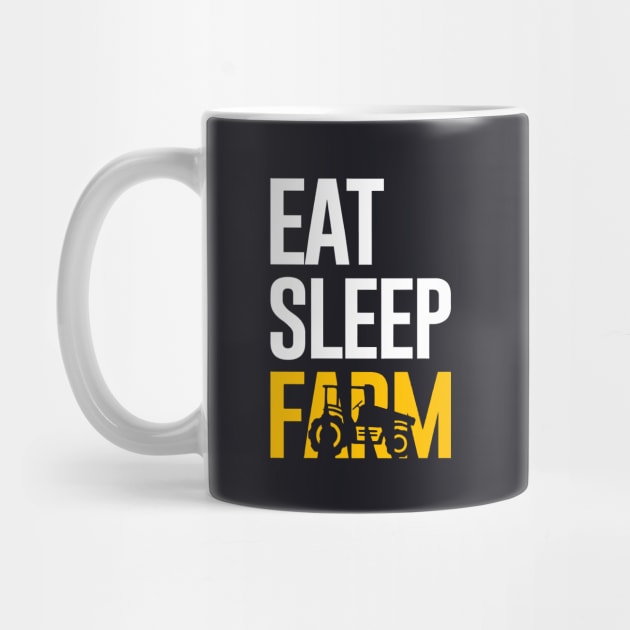 Eat Sleep Farm by Anite